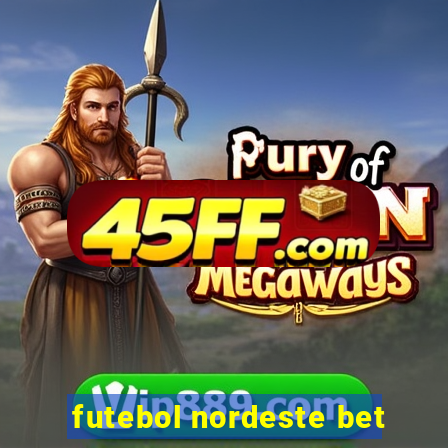 futebol nordeste bet